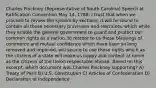 Charles Pinckney (Representative of South Carolina) Speech at Ratification Convention May 14, 1788: I trust that when we proceed to review the system by sections, it will be found to contain all those necessary provisions and restraints, which while they enable the general government to guard and protect our common rights as a nation, to restore to us those blessings of commerce and mutual confidence which have been so long removed and impaired, will secure to use those rights which as the citizens of a state will make us happy and content at home as the citizens of the Union respectable abroad. Based on this excerpt, which document was Charles Pinckney supporting? A) Treaty of Paris B) U.S. Constitution C) Articles of Confederation D) Declaration of Independence