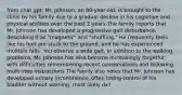 from chat gpt: Mr. Johnson, an 80-year-old, is brought to the clinic by his family due to a gradual decline in his cognitive and physical abilities over the past 2 years.The family reports that Mr. Johnson has developed a progressive gait disturbance, describing it as "magnetic" and "shuffling." He frequently feels like his feet are stuck to the ground, and he has experienced multiple falls. You observe a wide gait. In addition to the walking problems, Mr. Johnson has also become increasingly forgetful, with difficulties remembering recent conversations and following multi-step instructions.The family also notes that Mr. Johnson has developed urinary incontinence, often losing control of his bladder without warning. most likely dx?