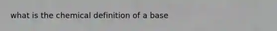 what is the chemical definition of a base