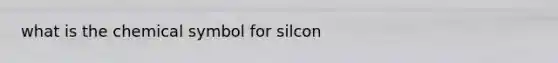 what is the chemical symbol for silcon