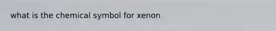 what is the chemical symbol for xenon