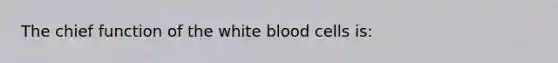 The chief function of the white blood cells is: