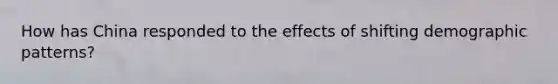 How has China responded to the effects of shifting demographic patterns?