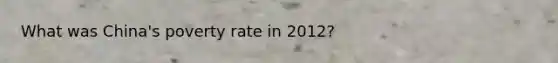 What was China's poverty rate in 2012?
