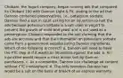 Chobani, the Yogurt company, began running ads that compared its Chobani 100 with Dannon Light & Fit, stating in the ad that Dannon contained preservatives, i.e., potassium sorbate. Dannon filed a suit in court asking for an injunction to halt the ads because potassium sorbate is a salt used in yogurt to prevent the growth of mold and yeast and is not used as a preservative. Chobani responded to the suit claiming that the ads are accurate and that the information on potassium sorbate came from a government website listing Dannon ingredients. Which of the following is correct? ​a. Dannon will need to have the FTC step in if it wants an injunction against the ads. b. An injunction would require a class action suit by Dannon purchasers. c. As a competitor, Dannon can challenge ad content without FTC involvement. d. The only remedies Dannon has would be a suit on the basis of breach of an express warranty.