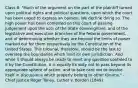 Class 8: "Much of the argument on the part of the plaintiff turned upon political rights and political questions, upon which the court has been urged to express an opinion. We decline doing so. The high power has been conferred on this court of passing judgement upon the acts of the State sovereignties, and of the legislative and executive branches of the federal government, and of determining whether they are beyond the limits of power marked out for them respectively by the Constitution of the United States. This tribunal, therefore, should be the last to overstep the boundaries which limit its own jurisdiction. And while it should always be ready to meet any question confided to it by the Constitution, it is equally its duty not to pass beyond its appropriate sphere of action, and to take care not to involve itself in discussions which properly belong to other forums." - Chief Justice Roger Taney, Luther v. Borden (1849)