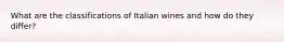 What are the classifications of Italian wines and how do they differ?