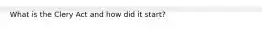What is the Clery Act and how did it start?