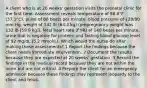 A client who is at 20 weeks' gestation visits the prenatal clinic for the first time. Assessment reveals temperature of 98.8°F (37.1°C), pulse of 80 beats per minute, blood pressure of 128/80 mm Hg, weight of 142 lb (64.4 kg) (prepregnancy weight was 132 lb [59.9 kg]), fetal heart rate (FHR) of 140 beats per minute, urine that is negative for protein, and fasting blood glucose level of 92 mg/dL (5.2 mmol/L). Which would the nurse do after making these assessments? 1 Report the findings because the client needs immediate intervention. 2 Document the results because they are expected at 20 weeks' gestation. 3 Record the findings in the medical record because they are not within the norm but are not critical. 4 Prepare the client for an emergency admission because these findings may represent jeopardy to the client and fetus.