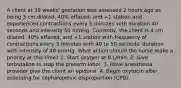 A client at 39 weeks' gestation was assessed 2 hours ago as being 3 cm dilated, 40% effaced, and +1 station and experienced contractions every 5 minutes with duration 40 seconds and intensity 50 mmHg. Currently, the client is 4 cm dilated, 40% effaced, and +1 station with frequency of contractions every 3 minutes with 40 to 50 seconds' duration with intensity of 40 mmHg. What action should the nurse make a priority at this time? 1. Start oxygen at 8 L/min. 2. Give terbutaline to stop the preterm labor. 3. Have anesthesia provider give the client an epidural. 4. Begin oxytocin after assessing for cephalopelvic disproportion (CPD).