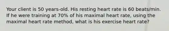 Your client is 50 years-old. His resting heart rate is 60 beats/min. If he were training at 70% of his maximal heart rate, using the maximal heart rate method, what is his exercise heart rate?