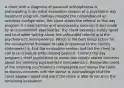 A client with a diagnosis of paranoid schizophrenia is participating in an initial evaluation session at a psychiatric day treatment program. Halfway thought the completion of an activities configuration, the client states the referral to this day program is inappropriate and unnecessary because it was made by an incompetent psychiatrist. The client becomes visibly upset and loud when talking about the unfounded referral and the psychiatrist's incompetence. Which is the best initial action for the occupational therapist to take in response to the client's statements? a. End the evaluation session and tell the client to call to re-schedule when feeling better b. Contact the day program's chief psychiatrist to report the client's stated concerns about the referring psychiatrist's competence c. Assure the client of the referring psychiatrist's competence and advise the client to discuss concerns with the doctor d. Acknowledge that the client appears upset and ask if the client is able to focus on the remaining evaluation