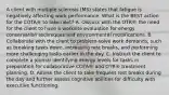 A client with multiple sclerosis (MS) states that fatigue is negatively affecting work performance. What is the BEST action for the COTA® to take next? A. Discuss with the OTR® the need for the client to have a worksite evaluation for energy conservation techniques and environmental modifications. B. Collaborate with the client to problem-solve work demands, such as breaking tasks down, increasing rest breaks, and performing more challenging tasks earlier in the day. C. Instruct the client to complete a journal identifying energy levels for tasks in preparation for collaborative COTA® and OTR® treatment planning. D. Advise the client to take frequent rest breaks during the day and further assess cognitive abilities for difficulty with executive functioning.