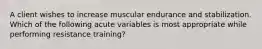 A client wishes to increase muscular endurance and stabilization. Which of the following acute variables is most appropriate while performing resistance training?