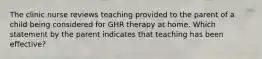 The clinic nurse reviews teaching provided to the parent of a child being considered for GHR therapy at home. Which statement by the parent indicates that teaching has been effective?