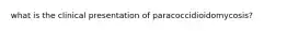 what is the clinical presentation of paracoccidioidomycosis?