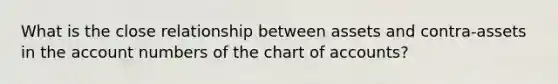 What is the close relationship between assets and contra-assets in the account numbers of the chart of accounts?