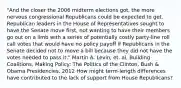 "And the closer the 2006 midterm elections got, the more nervous congressional Republicans could be expected to get. Republican leaders in the House of Representatives sought to have the Senate move first, not wanting to have their members go out on a limb with a series of potentially costly party-line roll call votes that would have no policy payoff if Republicans in the Senate decided not to move a bill because they did not have the votes needed to pass it." Martin A. Levin, et. al, Building Coalitions, Making Policy: The Politics of the Clinton, Bush & Obama Presidencies, 2012 How might term-length differences have contributed to the lack of support from House Republicans?