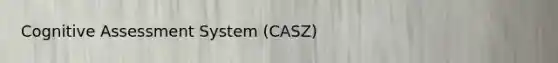 Cognitive Assessment System (CASZ)