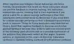 When cognitive psychologists Daniel Kahneman and Amos Tversky recommended that Israeli Air Force instructors should use positive feedback to improve training, the instructors resisted this advice, insisting that in their experience if you praise a pilot for an above-average performance than their subsequent performance tends to decline but if you scold them for a below-average performance their subsequent performance tends to improve. These Air Force instructors may have had an illusory belief that negative feedback is more successful than positive feedback because they failed to take into account which of the following types of confounds as a possible explanation of the patterns they observed? (select all that apply) Question options: a) regression to the mean confound b) maturation confound c) repeated testing confound d) self-selection confound