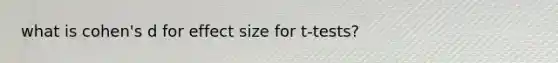 what is cohen's d for effect size for t-tests?
