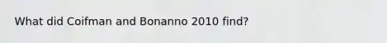 What did Coifman and Bonanno 2010 find?