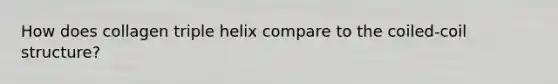 How does collagen triple helix compare to the coiled-coil structure?