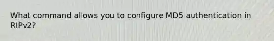 What command allows you to configure MD5 authentication in RIPv2?