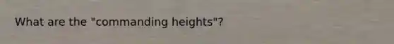 What are the "commanding heights"?