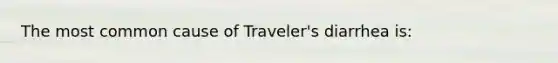 The most common cause of Traveler's diarrhea is: