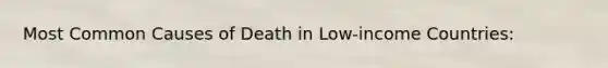 Most Common Causes of Death in Low-income Countries: