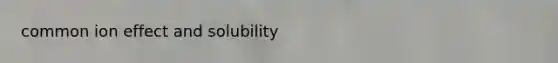 common ion effect and solubility