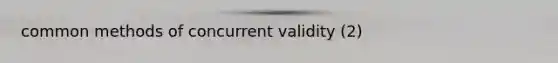 common methods of concurrent validity (2)