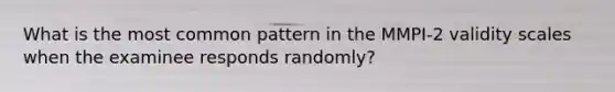 What is the most common pattern in the MMPI-2 validity scales when the examinee responds randomly?