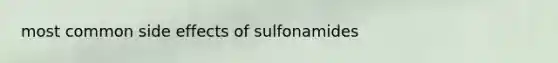 most common side effects of sulfonamides