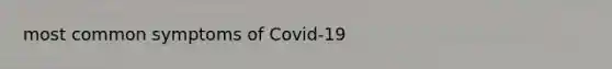 most common symptoms of Covid-19