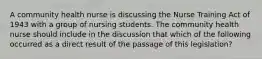 A community health nurse is discussing the Nurse Training Act of 1943 with a group of nursing students. The community health nurse should include in the discussion that which of the following occurred as a direct result of the passage of this legislation?