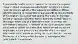 A community health nurse is involved in community-engaged research about employer-provided health benefits in a small, rural community. Which of the following are potential ethical concerns related to recruitment of participants or confidentiality of information? (Select all that apply.) The leader of the data collection team recruits their family members for the research. The mayor offers use of a conference room in city hall for informational sessions. A member of the data collection team volunteers to collect data from their family-owned restaurant employees. A local primary care provider offers to supply information about residents during the data collection process. The owner of a factory offers bonuses to employees who participate in the research.