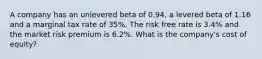 A company has an unlevered beta of 0.94, a levered beta of 1.16 and a marginal tax rate of 35%. The risk free rate is 3.4% and the market risk premium is 6.2%. What is the company's cost of equity?