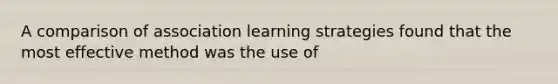 A comparison of association learning strategies found that the most effective method was the use of