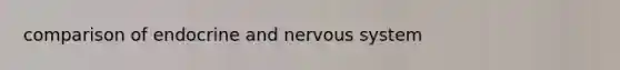 comparison of endocrine and nervous system