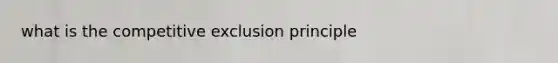 what is the competitive exclusion principle