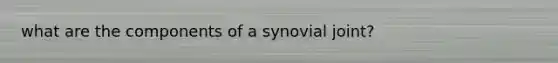 what are the components of a synovial joint?