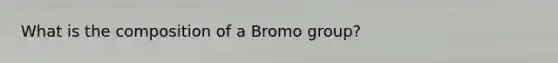 What is the composition of a Bromo group?