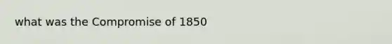 what was the Compromise of 1850