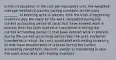 In the computation of the cost per equivalent unit, the weighted-average method of process costing considers all the costs ________. A) entering work in process from the units in beginning inventory plus the costs for the work completed during the current accounting period B) costs that have entered work in process from the units started or transferred in during the current accounting period C) that have entered work in process during the current accounting period from the units started or transferred in minus the costs associated with ending inventory D) that have entered work in process during the current accounting period from the units started or transferred in plus the costs associated with ending inventory