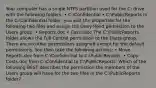 Your computer has a single NTFS partition used for the C: drive with the following folders: • C:Confidential • C:PublicReports In the C:Confidential folder, you edit the properties for the following two files and assign the Deny Read permission to the Users group: • Reports.doc • Costs.doc The C:PublicReports folder allows the Full Control permission to the Users group. There are no other permissions assigned except for the default permissions. You then take the following actions: • Move Reports.doc from C:Confidential to C:PublicReports. • Copy Costs.doc from C:Confidential to C:PublicReports. Which of the following BEST describes the permission the members of the Users group will have for the two files in the C:PublicReports folder?