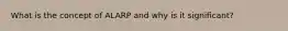 What is the concept of ALARP and why is it significant?