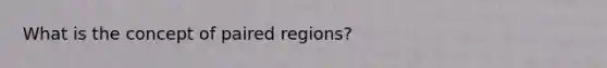 What is the concept of paired regions?