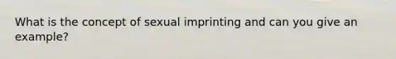 What is the concept of sexual imprinting and can you give an example?